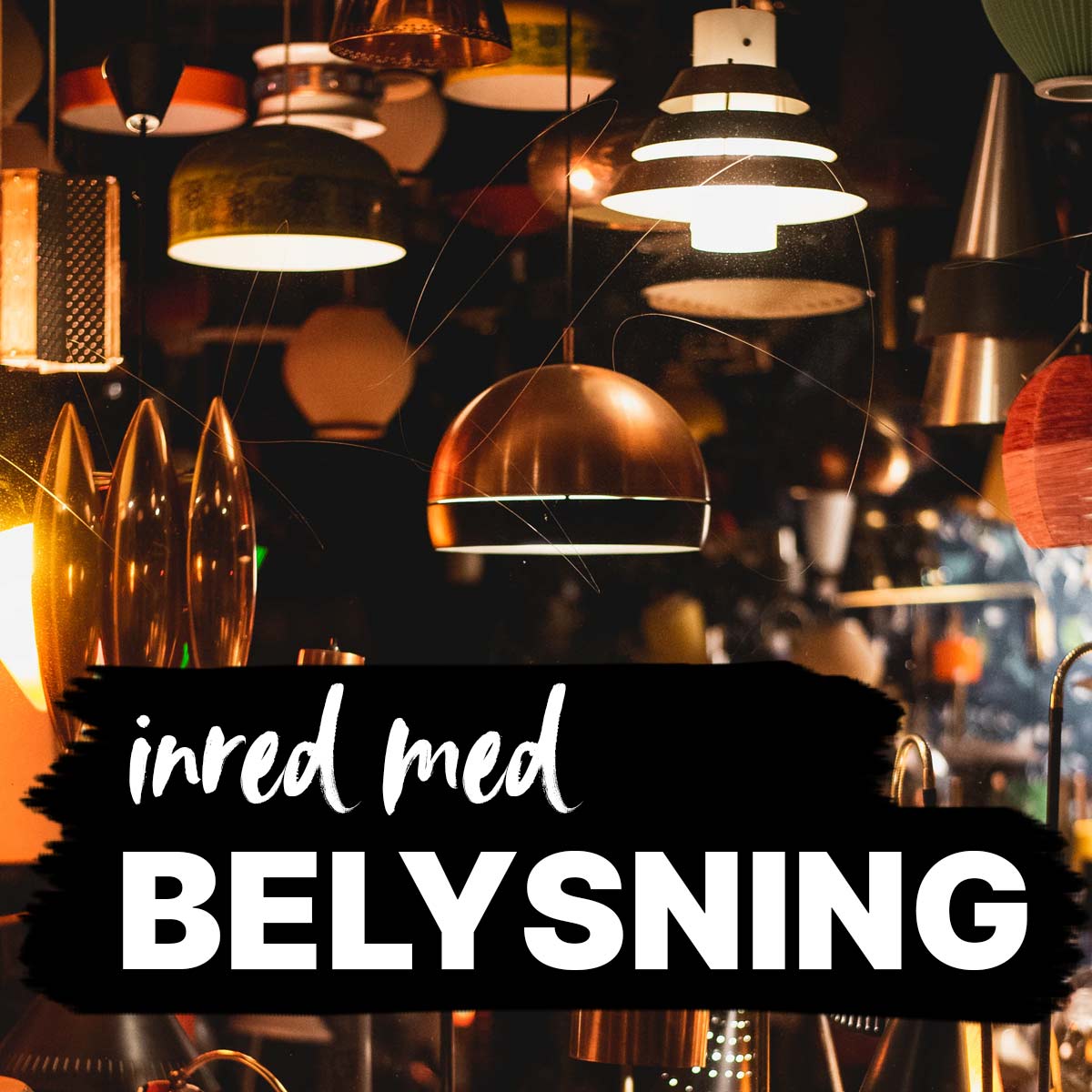 Inred med belysning